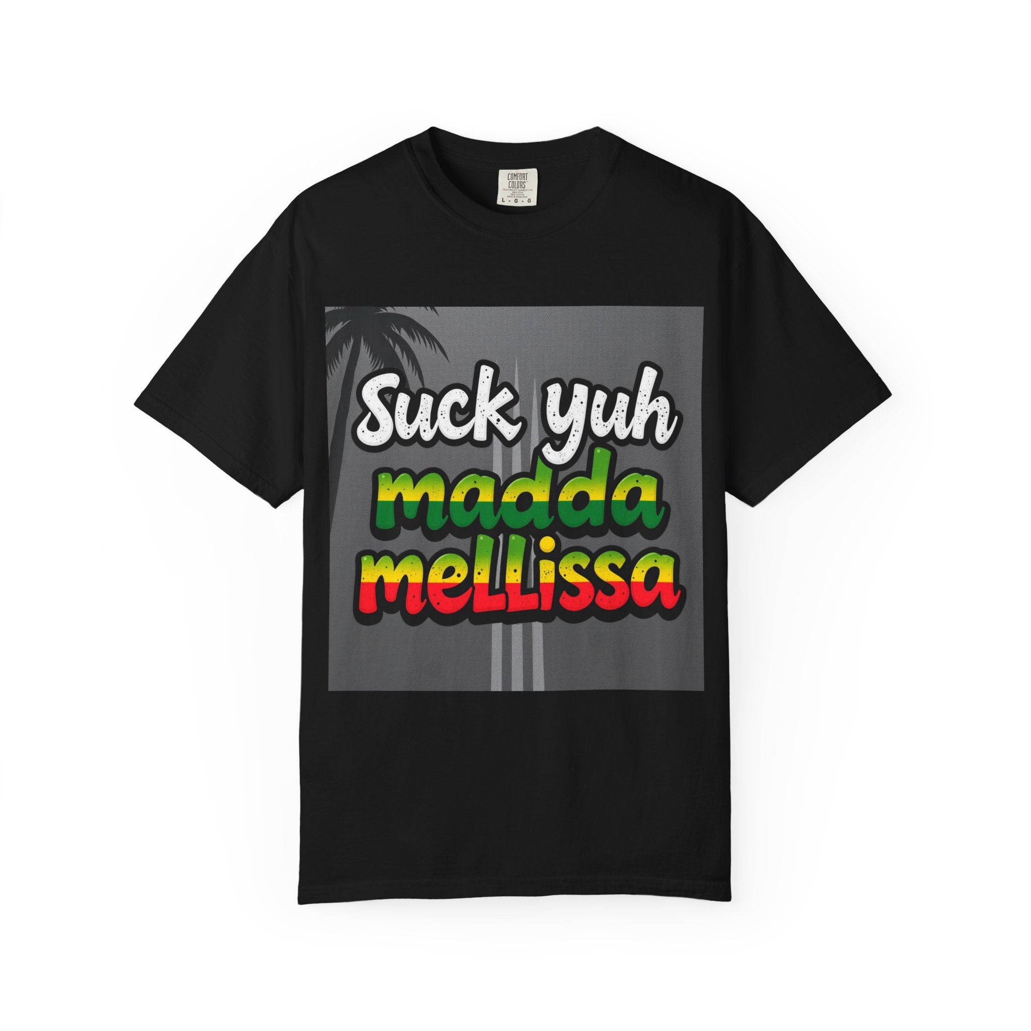 T-Shirt - 'Suck Yuh Madda Mellissa' Jamaican Hurricane Survivor Tee