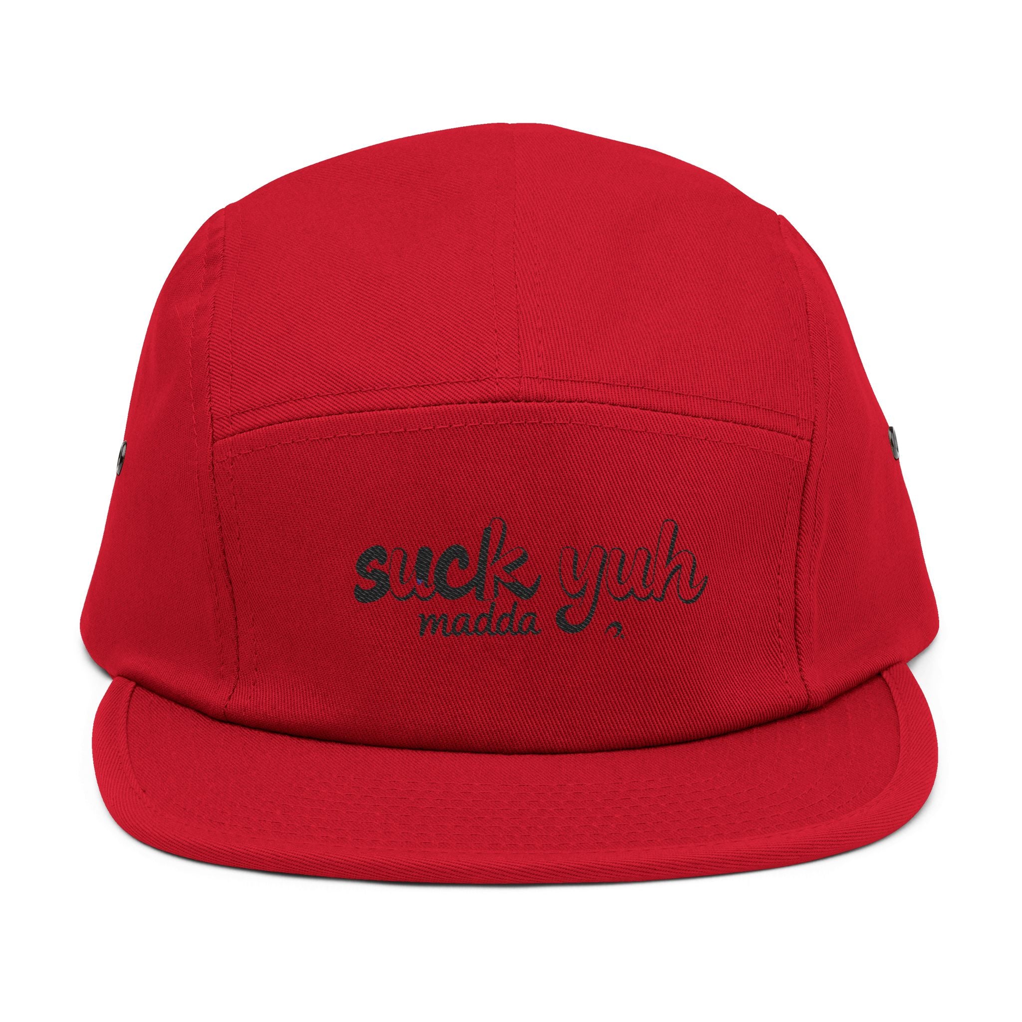 Embroidered 5 Panel Cap - Suck Yuh Mada Disrespectful Term Design